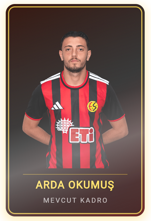 Arda Okumuş - Mevcut Kadro Kartı